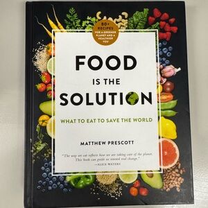 Food is the Solution by Matthew Prescott